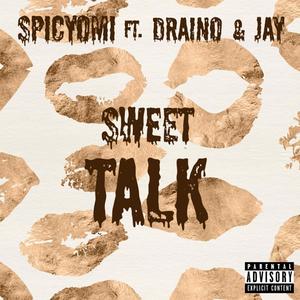 Sweet Talk (feat. Young Rich Visionary) [Explicit]