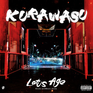 KURAWASU (feat. wilboi & 2on) (Explicit)