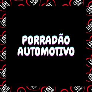 Porradão Automotivo (Explicit)