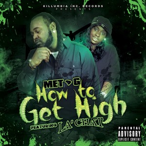 How to Get High[feat. La Chat] (Ganja Remix|Explicit)