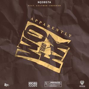 Apparently (feat. Leather Crooner) (Explicit)