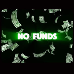 No Funds (Explicit)