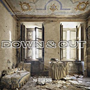 Down & Out (feat. ZoeBagRu) [Explicit]