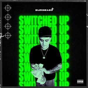 Switched up (Explicit)