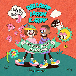 Never Stop Dancing (Kelly G. Extended Shelter Dub)