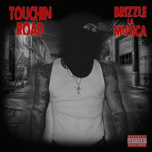 Touchin Road (Explicit)