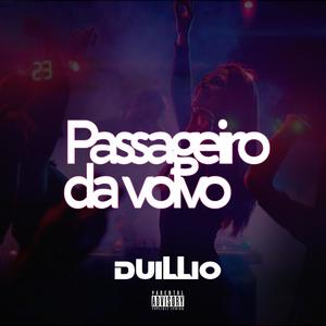 Passageiro Da Volvo (feat. Casa De Musique) [Explicit]