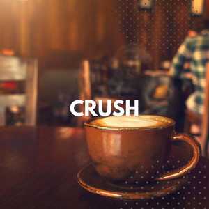 Crush