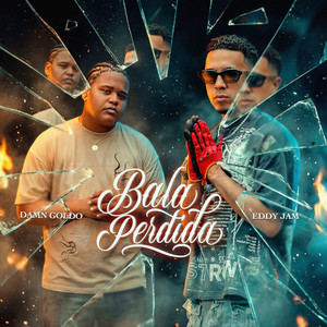 Bala Perdida (Explicit)