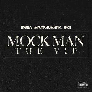 Mock Man (The VIP) [Explicit]