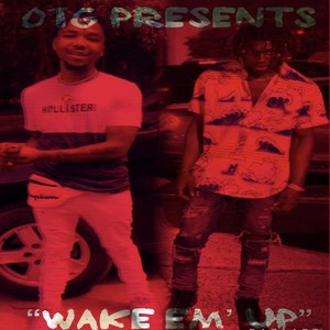 Wake Em' Up (Explicit)