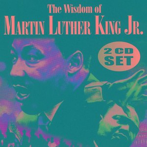 The Wisdom Of Martin Luther King Vol. 2