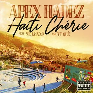 Haïti Chérie (feat. St. Lexxo & YT Olé) [Remix]