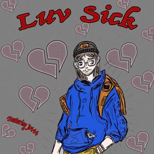 LuvSick (feat. Jc444) [Explicit]