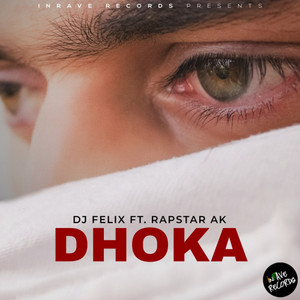 Dhoka(feat. Rapstar AK)