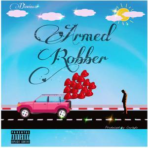 Armed Robber (Explicit)