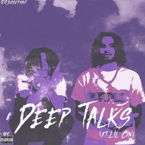 Deep Talks (feat. Lil Cin) [Explicit]