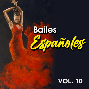 Bailes Españoles (VOL 10)