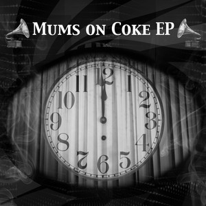 Mum's On Coke (Sophie Toes Mix)
