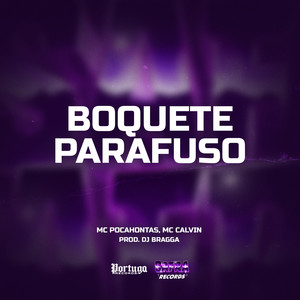 BOQUETE PARAFUSO (Explicit)