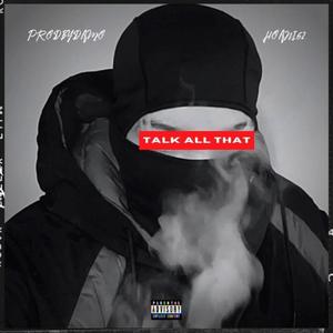 Talk all that (feat. Hoanitha62donn) [Explicit]