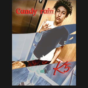 Candy rain (Explicit)