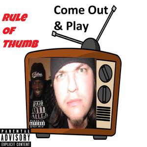 Come Out & Play (Explicit)