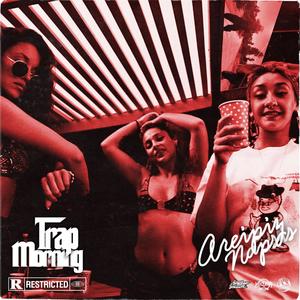 Trapmorning (Explicit)