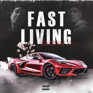 Fast Livin (Explicit)