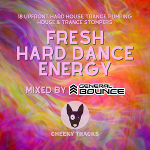 Fresh Hard Dance Energy (mixed by General Bounce)