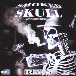 SMOKED SKULL (Explicit)