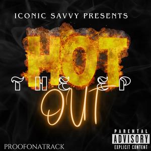 Hot Out The EP (Explicit)