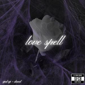 Love Spell (Slowed) (Explicit)