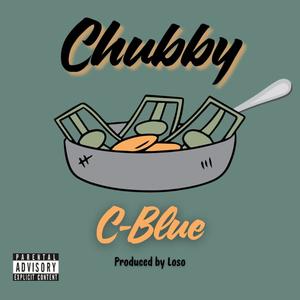 CHUBBY (Explicit)