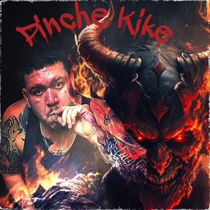 Pinche Kike (Explicit)