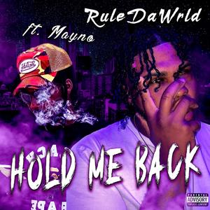 Hold Me Back (feat. Mayno) [Explicit]