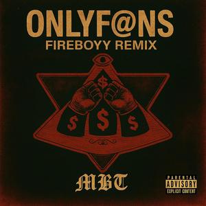 Only Fans (feat. MBT) (DJ Fireboyy Remix)