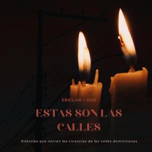 Estas son las calles (Explicit)