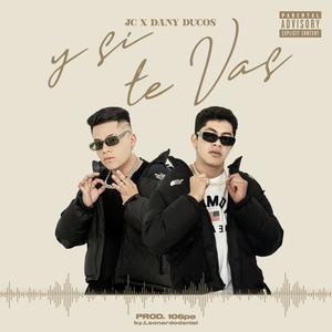 Y si te vas (feat. Dany Ducos)