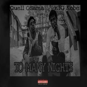 Too Many Nights (feat. Quell Ossma) [Explicit]