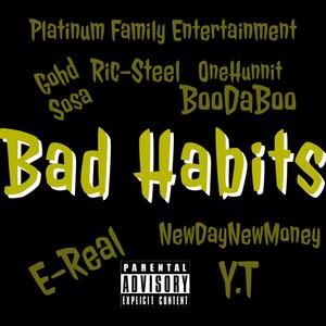 Bad Habits (feat. PFE) [Explicit]