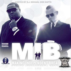 M.I.B. (Making Independent Bread) [DJ Michael "5000" Watts Swishahouse Remix] [Explicit]