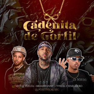 Cadenita De Gorfil (Explicit)