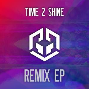 Time 2 Shine (Remix EP)