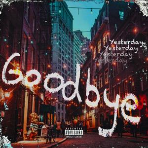 Goodbye (Collection Album) [Explicit]