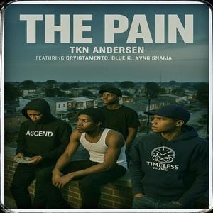 The Pain (feat. Cryistamento, Blue K & Yvng Snaija)