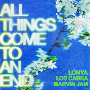 All Things Come To An End (Extended Mix)