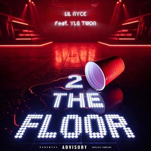 2 The Floor (feat. YLG Twon) [Explicit]