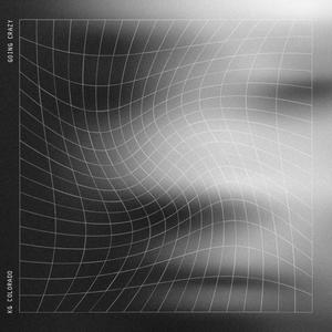 Going Crazy (Explicit)