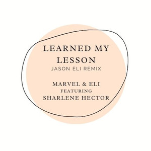 Learned My Lesson (Jason Eli remix)